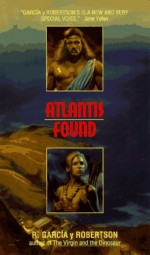 Atlantis Found - R. Garcia y. Robertson