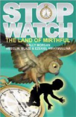 The Land of Mirthful - Sally Morgan, Ambelin Kwaymullina, Blaze Kwaymullina, Ezekiel Kwaymullina