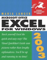 Microsoft Office Excel 2003 for Windows: Visual QuickStart Guide - Maria Langer