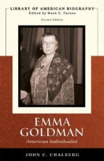 Emma Goldman: American Individualist (Library of American Biography Series) - John C. Chalberg