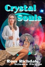 Crystal Souls - Ross Richdale