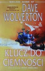 Klucz do Ciemności - Dave John Wolverton