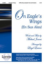 On Eagle's Wings: En Sus Alas - Lloyd Larson, Michael Joncas