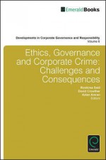 Ethics, Governance and Corporate Crime: Challenges and Consequences - Roshima Said, David Crowther, Azlan Amran