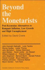 Beyond the Monetarists: Post-Keynesian Alternatives to Rampant Inflation, Low Growth and High Unemployment - David Crane