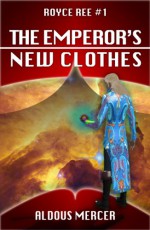 The Emperor's New Clothes - Aldous Mercer