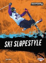 Ski Slopestyle - Darice Bailer