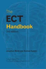 The ECT Handbook - Jonathan Waite, Andrew Easton