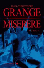 Miserere (Littérature française) (French Edition) - Jean-Christophe Grangé