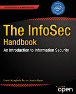 The InfoSec Handbook: An Introduction to Information Security - Umesh Hodeghatta Rao, Umesha Nayak