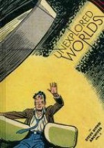 Unexplored Worlds: The Steve Ditko Archives Vol. 2 - Steve Ditko, Blake Bell