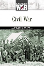 Civil War - Michael Golay, John Stewart Bowman