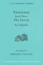 Ramáyana III: The Forest (Clay Sanskrit Library) - Vālmīki, Sheldon Pollock