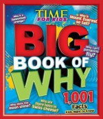 TIME for Kids BIG Book of Why: 1,001 Facts Kids Want to Know - Editors of Time for Kids Magazine