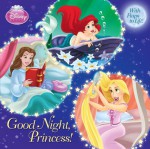 Good Night, Princess! (Disney Princess) - Andrea Posner-Sanchez, Francesco Legramandi, Gabriella Matta