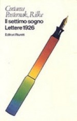 Il settimo sogno: lettere 1926 - Marina Tsvetaeva, Joyce Fischer, Serena Vitale