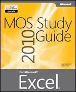 MOS 2010 Study Guide for Microsoft Excel - Joan Lambert, Joyce Cox