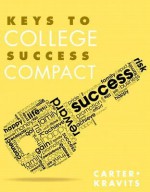 Keys to College Success Compact Plus New Mystudentsuccesslab Update -- Access Card Package - Carol J Carter, Sarah Lyman Kravits