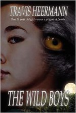 The Wild Boys - Travis Heermann