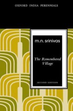 The Remembered Village - M.N. Srinivas