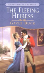 The Fleeing Heiress - Gayle Buck