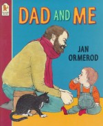 Dad and Me - Jan Ormerod