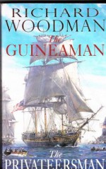 The Guineaman / The Privateersman - Richard Woodman