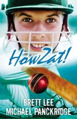 Howzat! (Toby Jones) - Brett Lee, Michael Panckridge