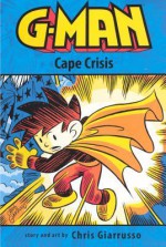 Cape Crisis - Chris Giarrusso