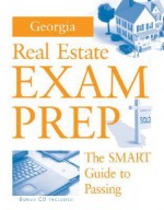 Georgia Real Estate Exam Prep: The SMART Guide to Passing [With CDROM] - Rudolph Anderson, III