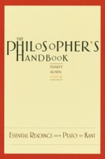 The Philosopher's Handbook: Essential Readings from Plato to Kant - Stanley Rosen