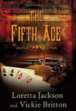 The Fifth Ace - Loretta Jackson, Vickie Britton