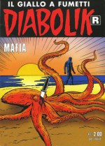 Diabolik R n. 568: Mafia - Patricia Martinelli, Stefano Ferrario, Sergio Zaniboni, Franco Paludetti