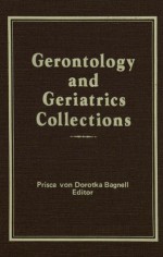 Gerontology and Geriatrics Collections - Lee Ash