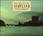 The spirit of Scotland - Simon McBride, Des Hannigan