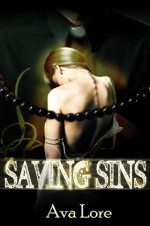 Saving Sins - Ava Lore