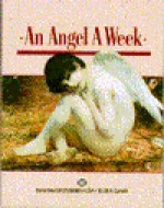 An Angel a Week - David Laskin