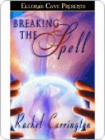 Breaking the Spell - Rachel Carrington