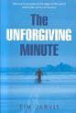 The Unforgiving Minute - Tim Jarvis