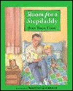 Room for a Stepdaddy: A Concept Book - Jean Thor Cook, Martine Gourbault