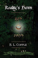 Reality's Dawn - R.L. Copple