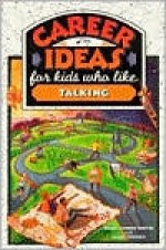 Career Ideas for Kids Who Like Talking - Diane Lindsey Reeves