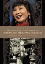 The Greenwood Encyclopedia of Multiethnic American Literature [5 Volumes] - Emmanuel S. Nelson