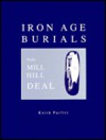 Iron Age Burials from Mill Hill, Deal - Keith Parfitt