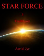 Star Force: Trailblazer (SF4) - Aer-ki Jyr