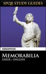 Xenophon: Memorabilia in Greek + English (SPQR Study Guides) - Xenophon, Paul Hudson