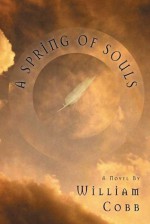 A Spring of Souls - William Cobb