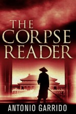 The Corpse Reader - Antonio Garrido