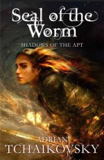 Seal of the Worm - Adrian Tchaikovsky