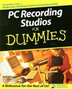 PC Recording Studios For Dummies - Jeff Strong